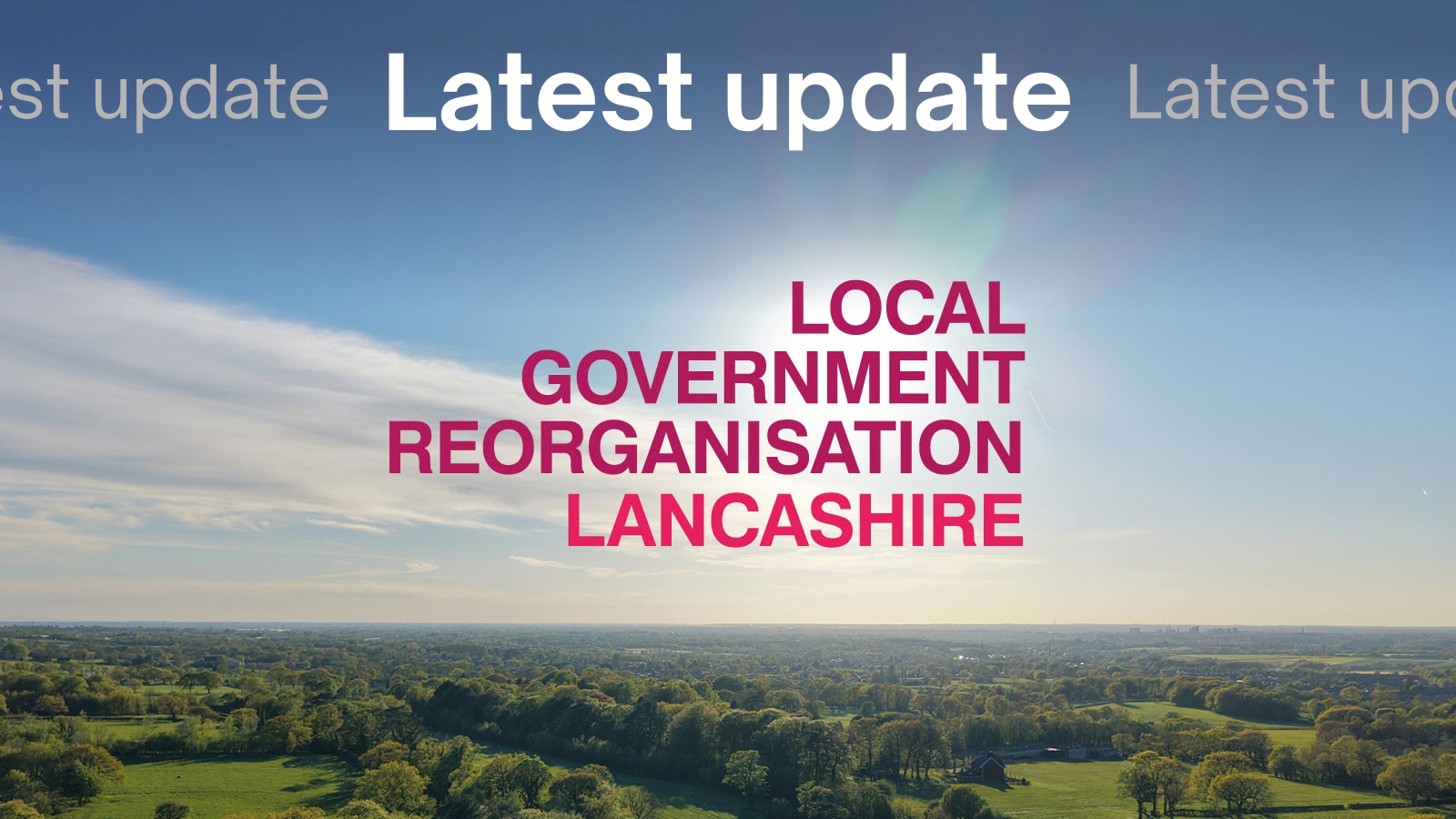 Local Government Reorganisation Lancashire text on a landscape background